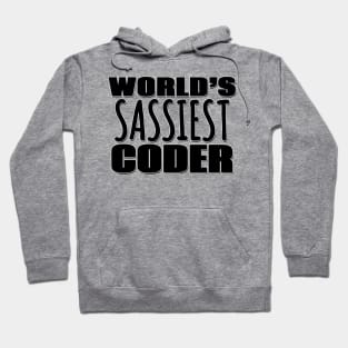 World's Sassiest Coder Hoodie